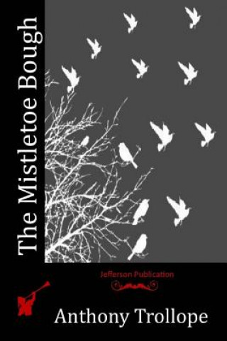 Knjiga The Mistletoe Bough Anthony Trollope
