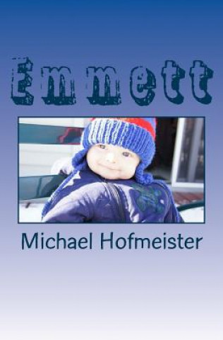 Kniha Emmett Michael Hofmeister