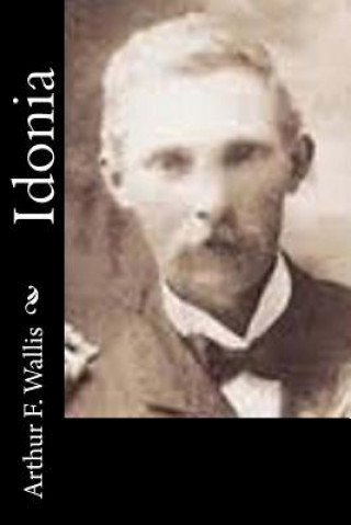 Knjiga Idonia Arthur F Wallis
