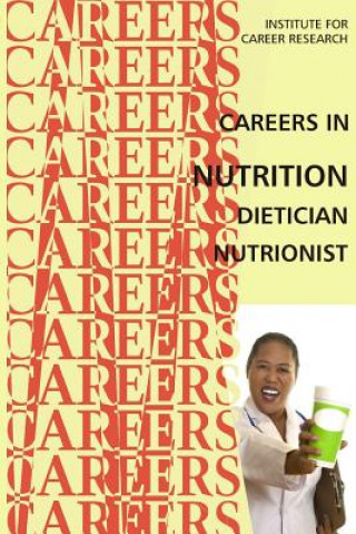 Carte Careers in Nutrition - Dietician, Nutritionist Institute for Career Research