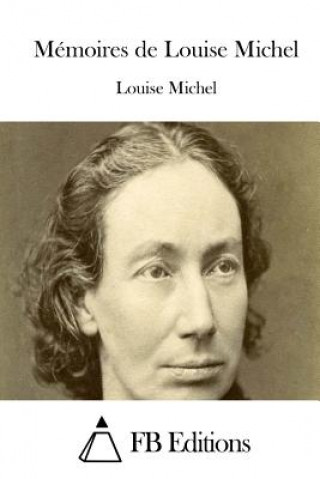 Könyv Mémoires de Louise Michel Louise Michel
