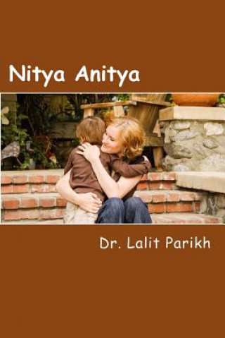 Könyv Nitya Anitya: Gujaraati Short Stories Collection Dr Lalit Parikh