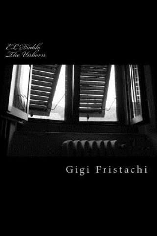 Book EL Diablo: The Unborn Mrs Gigi Fristachi