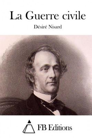 Libro La Guerre Civile Desire Nisard