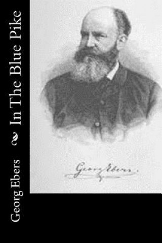 Книга In The Blue Pike Georg Ebers