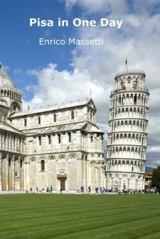 Kniha Pisa in One Day Enrico Massetti