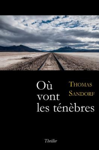 Kniha O? vont les tén?bres Thomas Sandorf