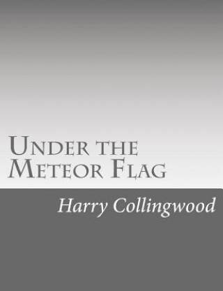 Boek Under the Meteor Flag Harry Collingwood