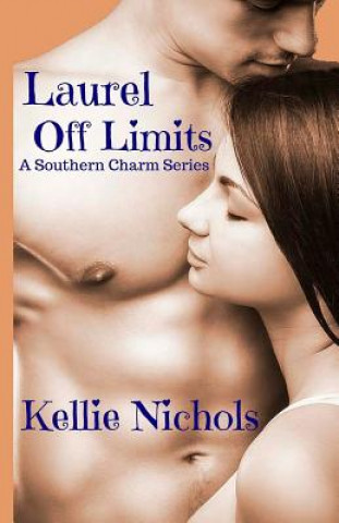 Knjiga Laurel Off Limits Kellie Nichols