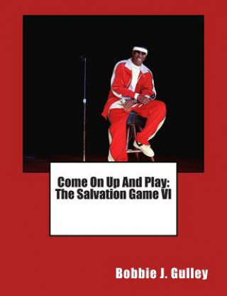 Carte Come On Up And Play: The Salvation Game VI Bobbie J Gulley