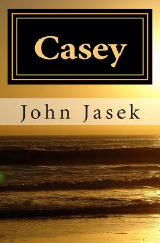 Knjiga Casey John Jasek