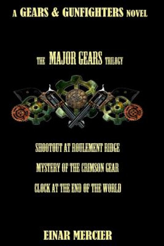 Knjiga Major Gears Trilogy Einar Mercier
