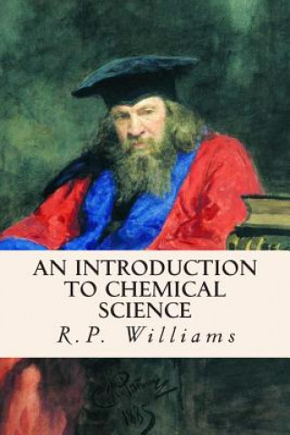 Kniha An Introduction to Chemical Science R P Williams