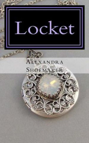Knjiga Locket Alexandra N Shoemaker