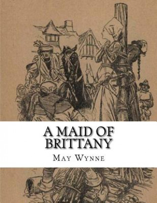 Książka A Maid Of Brittany May Wynne