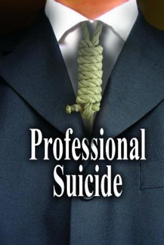 Book Professional Suicide MR Stoney Ray Dunlap