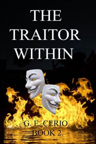 Knjiga The Traitor Within G E Cerio