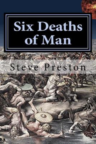 Kniha Six Deaths of Man Steve Preston