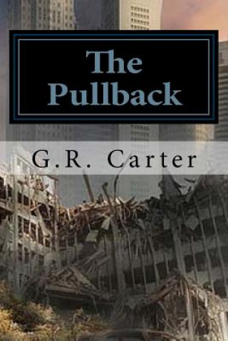 Buch The Pullback: Fortress Farm - The Beginning G R Carter