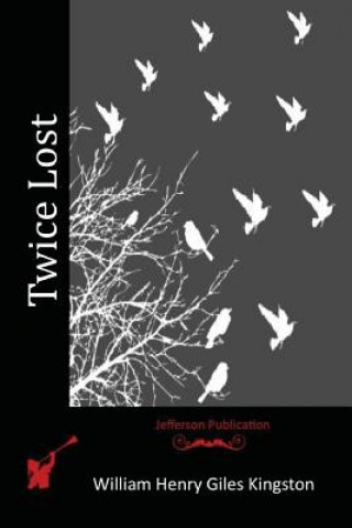 Buch Twice Lost William Henry Giles Kingston