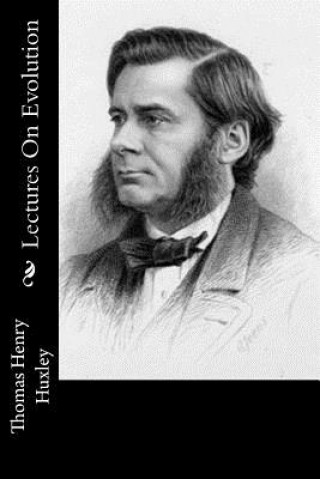 Knjiga Lectures On Evolution Thomas Henry Huxley