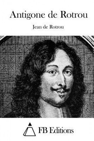 Carte Antigone de Rotrou Jean De Rotrou