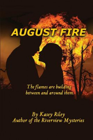 Knjiga August Fire Kasey Riley