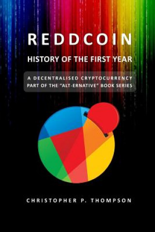 Książka Reddcoin - History of the First Year Christopher P Thompson