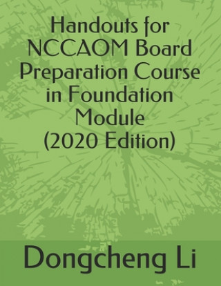 Libro Handouts for NCCAOM Board Preparation Course in Foundation Module Dongcheng Li