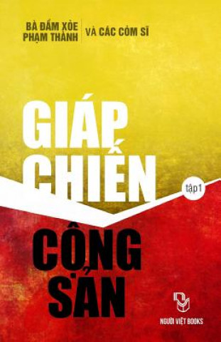 Könyv Giap Chien Cong San Com Si Pham Thanh Ba Dam Xoe