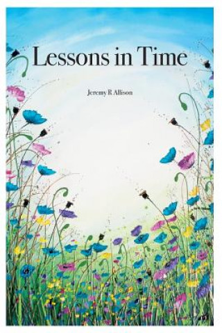 Knjiga Lessons in Time MR Jeremy R Allison