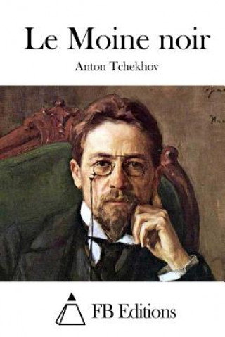 Книга Le Moine noir Anton Tchekhov