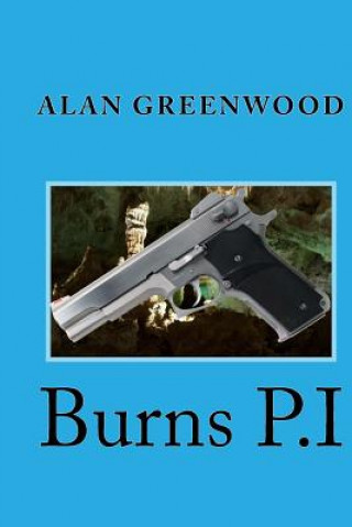 Book Burns P.I MR Alan Greenwood