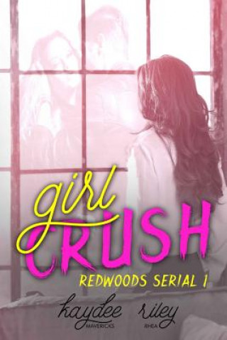 Kniha Girl Crush Kaydee Mavericks