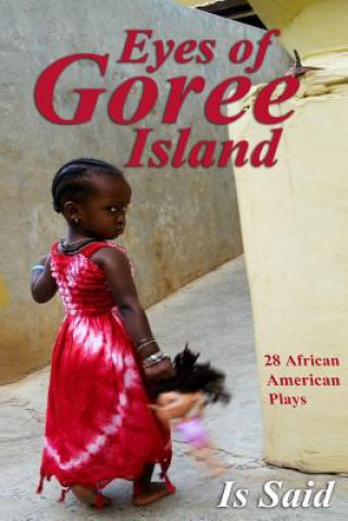 Könyv Eyes of Goree Island (Vol#2) Is Said