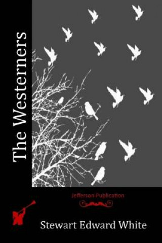 Knjiga The Westerners Stewart Edward White