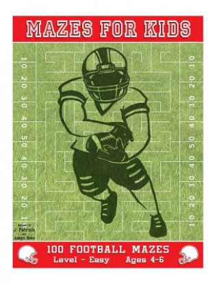 Książka Mazes for Kids: 100 Football Mazes: Level Easy J Petrich