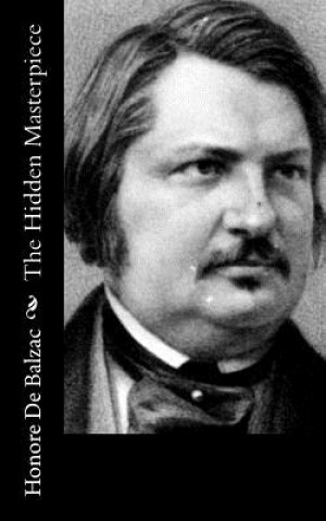 Könyv The Hidden Masterpiece Honore De Balzac