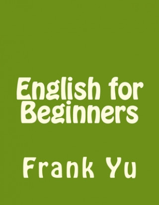 Kniha English for Beginners Frank Chi-Liang Yu