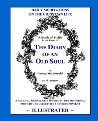 Libro The Diary of an Old Soul (Illustrated): 2016 Edition George MacDonald