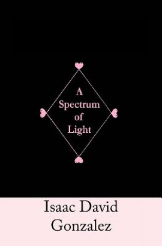 Carte A Spectrum of Light Isaac David Gonzalez