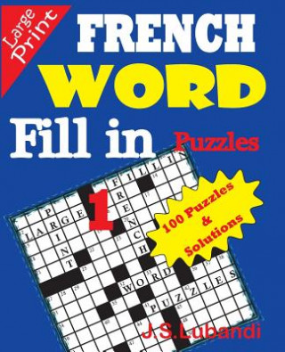 Книга French Word Fill-In Puzzles J S Lubandi