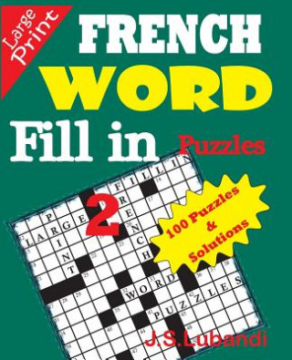 Kniha French Word Fill-In Puzzles 2 J S Lubandi