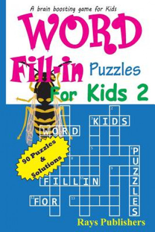 Kniha Word Fill-in Puzzles for Kids 2 Rays Publishers