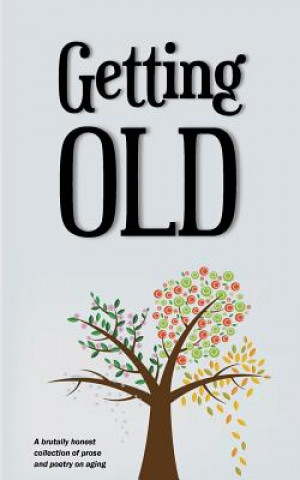 Libro Getting Old Various Authors