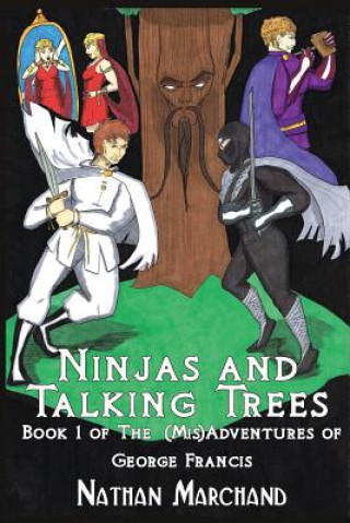 Book Ninjas and Talking Trees Nathan Marchand