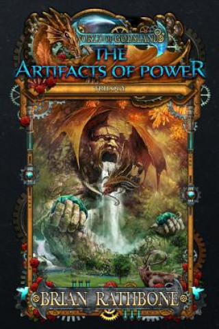 Książka The Artifacts of Power: Godsland 7,8,9 Brian Rathbone