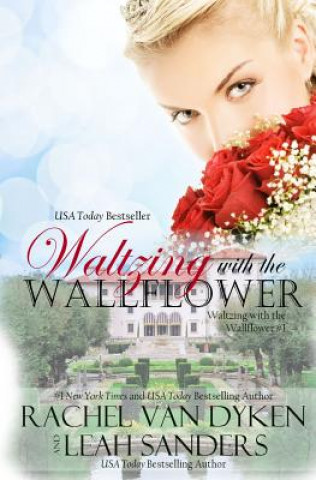 Boek Waltzing with the Wallflower Rachel Van Dyken