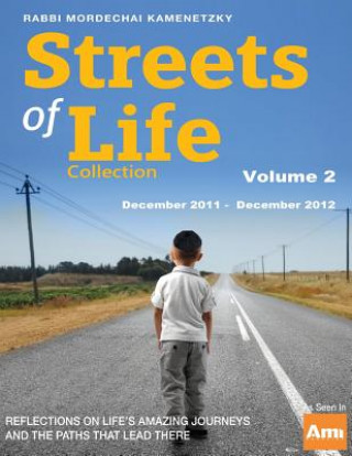 Carte Streets of Life Collection Volume 2: Volume Two December 2011 - December 2012 Rabbi Mordechai Kamenetzky