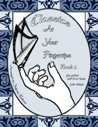 Carte Classics at Your Fingertips: Book 2 Julietta Rabens